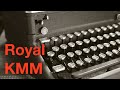 Typewriter Video Series - Episode 254: Royal KMM