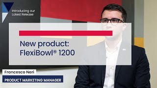 Voices of innovation: Introducing FlexiBowl® 1200 | flexible feeder presented by Francesco Neri