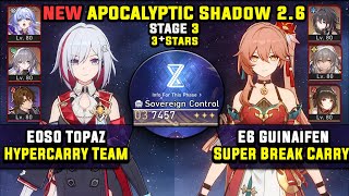 E0 Topaz Carry \u0026 E6 Guinaifen Super Break (3 Stars) NEW Apocalyptic Shadow 3 Honkai Star Rail 2.6