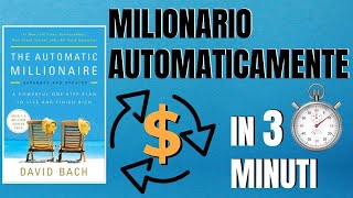 THE AUTOMATIC MILLIONAIRE 📚 in 3 MINUTI ⏰ | Milionario Automaticamente