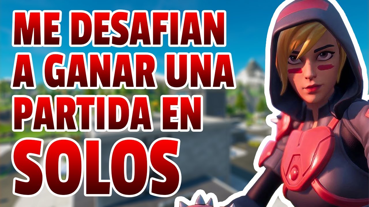 Me Desafian A Ganar Una Partida En SOLOS - YouTube