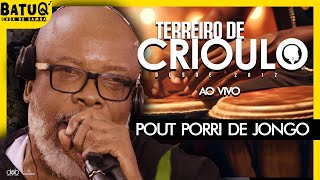 Terreiro de Crioulo - Pout Porri de Jongo (Ao vivo na BatuQ)