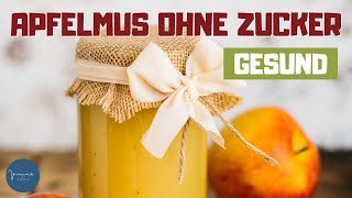 Gesundes Apfelmus ohne Zucker