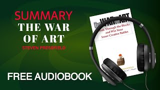 Summary of The War of Art by Steven Pressfield | Free Audiobook