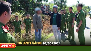 Tin tức an ninh trật tự nóng, thời sự Việt Nam mới nhất 24h sáng ngày 20/5 | ANTV