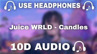 Juice WRLD (10D AUDIO 🔊)Candles || Used Headphones 🎧 - 10D SOUNDS