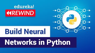 Neural Network in Python | Neural Networks Tutorial | Edureka | Deep Learning Rewind - 2
