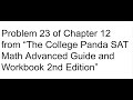 Problem 23 of Chapter 12 from “The College Panda SAT Math Advanced Guide and Workbook 2nd Edition”