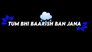Barish Ban Jana Black Screen Status || Black Screen Status Video ||