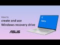 How to Create and Use Windows Recovery Drive?   | ASUS SUPPORT