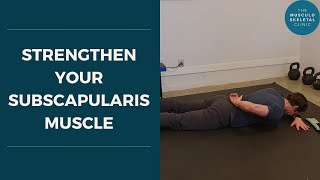 Strengthen your subscapularis muscle | The MSK Physio