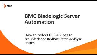 BSA - How to collect DEBUG logs to troubleshoot Redhat Patch Analysis issues