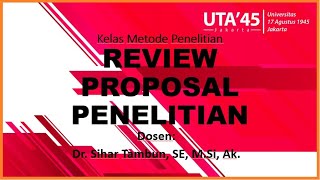 Sihar Tambun: Review Proposal Penelitian, Kelas Metode Penelitian S1