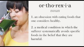 Veganism = Orthorexia? Weight Loss Series - Extra
