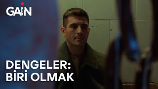 Dengeler: Biri Olmak | Çok Yakında Sadece GAİN'de!