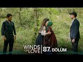 Rüzgarlı Tepe 87. Bölüm | Winds of Love Episode 87