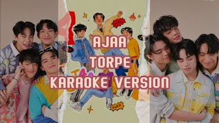 AJAA - 'TORPE' KARAOKE VERSION | naevis