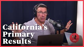 What California's Primary Results Actually Mean So Far | Political Breakdown