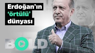 Reis'in ‘örtülü’ dünyası | Cumhurbaşkanı Erdoğan'ın hiç duyulmamış harcamaları | Bold