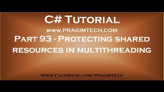 Part 93 Protecting shared resources from concurrent access in multithreading