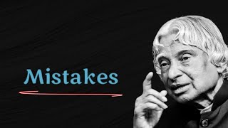 Mistake - By. APJ Abdul Kalam | APJ Abdul Kalam status | Mistake status