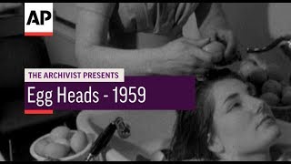 Egg Heads - 1959 | The Archivist Presents | #145