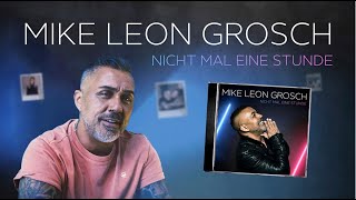 Mike Leon Grosch -- Nicht mal eine Stunde (Official Video)
