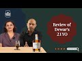 Exclusive Review: Dewar's Double Double 21 Year Old Whisky. Best Blended Scotch Whisky Yet?