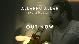 Allah Hu Allah Hu Allah | Sadiq Hussain | HD Official Video | 10/6/2022