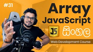 Array - JavaScript - #31 Complete Web Development Course - Sinhala