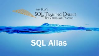 SQL Alias - SQL Training Online - Quick Tips Ep2
