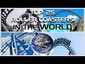 Top 25 Roller Coasters in the World (2024)