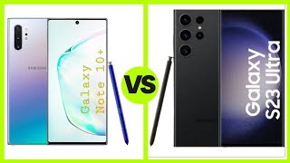 مقارنة سريعة بين العمالقة S23ultra و Note10plus