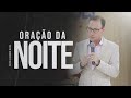 PODEROSA ORAÇÃO DA NOITE  - 17/09/2024 COM PASTOR ALEXANDRE MACIEL...