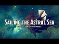 Sailing the Astral Sea | D&D/TTRPG Music | 1 Hour