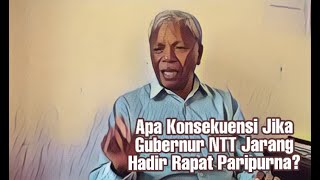 Gubernur NTT Jarang Hadir Rapat Paripurna, Ini Konsekuensinya