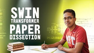 Swin transformer paper dissection - Hierarchical Vision Transformer using Shifted Windows