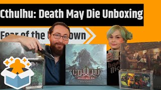 Cthulhu: Death May Die – Fear of the Unknown - A Chaotic Unboxing