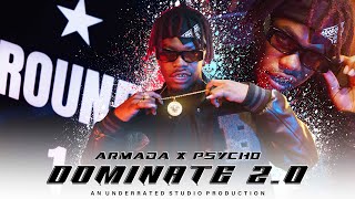 Armada - DOMINATE 2.0 ft Psycho (Clip officiel)