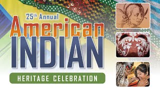 So Much Yet to Learn: The 25th Anniversary American Indian Heritage Celebration