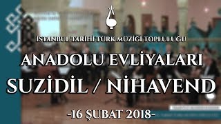 İTTMT - Anadolu Evliyaları Konseri - 4 / Suzidil - Nihavend