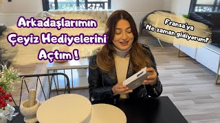 Arkadaşlarımdan Çeyiz Hediyeleri 🤎 Fransa’ya yolculuk ne zaman ❓