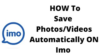 how to save photos/videos automatically imo video in gallery on phone
