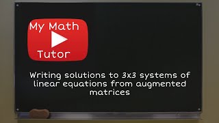ALEKS | Writing solutions to 3x3 systems of linear equations from augmented matrices