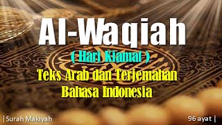 Surah Al Waqiah Paling Merdu │Teks Arab, Latin dan Terjemahan Bahasa Indonesia