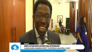 Employer/employees relationship: Judge advises aggrieved party to approach industrial court