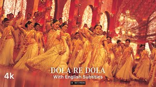 Dola Re Dola 4K Video Song with English Subtitles • Dola Re Dola Tamil Version • Devdas • SA