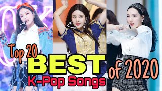 Top 20 BEST (ICONIC) K-POP SONGS of 2020 || [Read Description]