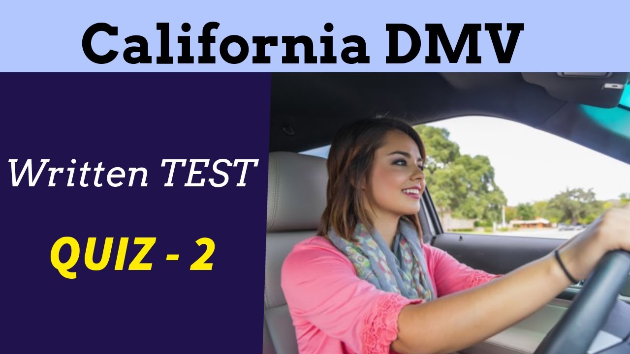 California DMV Written TEST. QUIZ # 2 - YouTube