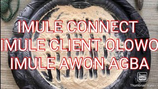 IMULE TONMU EYAN NI CONNECTION | ISE TO TUNMAFA CLIENT OWO WA